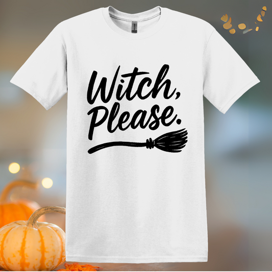 Witch Please Halloween T-Shirt