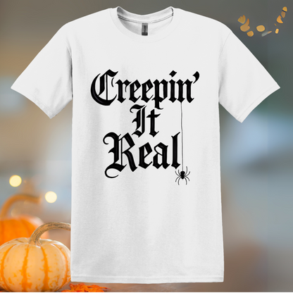 Creepin' It Real... Halloween T-Shirt