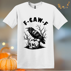 F-Caw-F Halloween T-Shirt