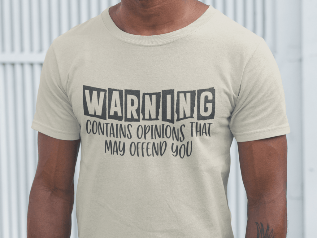 Warning Opinions T-Shirt