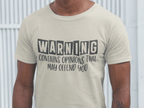 Warning Opinions T-Shirt