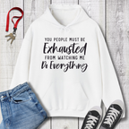 Exhausted Hoodie