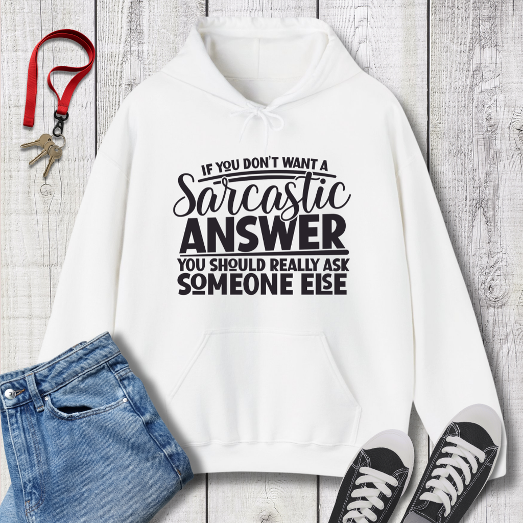 Sarcastic Answer Hoodie