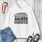 Sarcastic Answer Hoodie