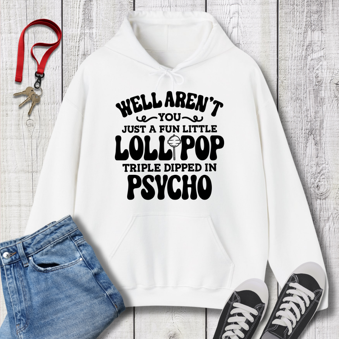 Well Aren't You Hoodie