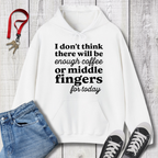 Coffee or Middle Finger Hoodie