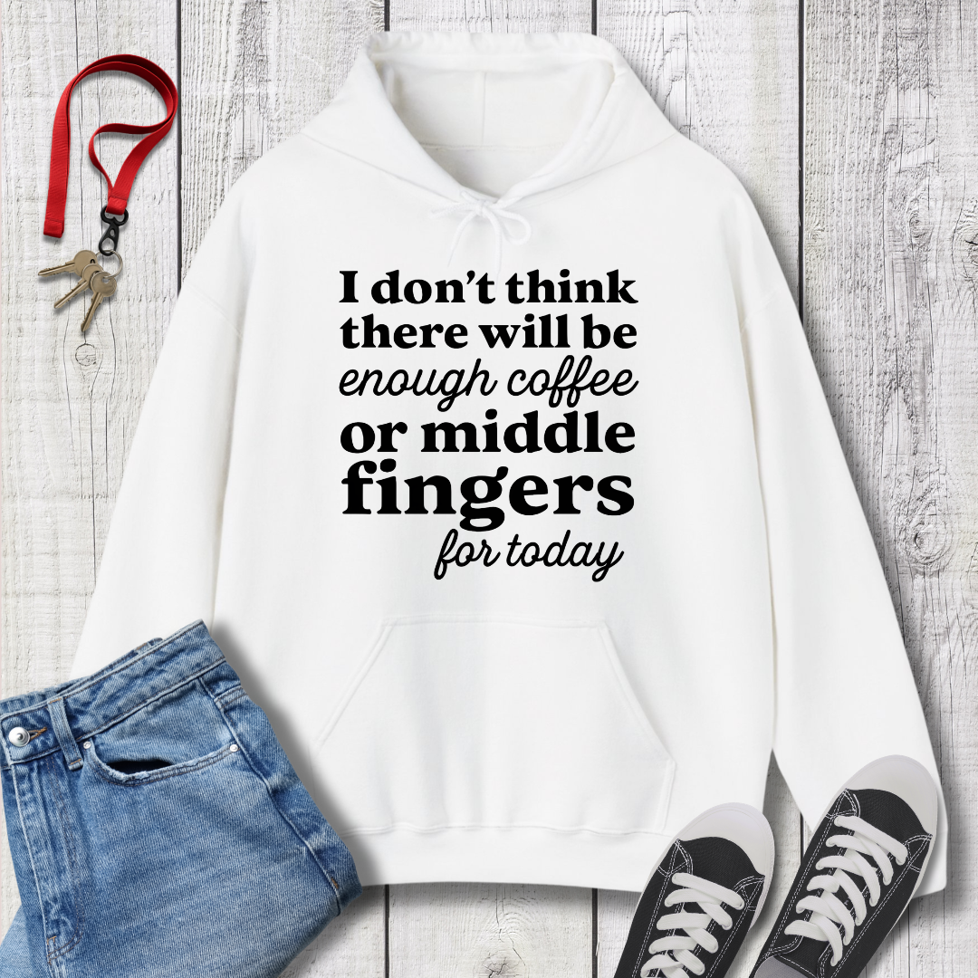 Coffee or Middle Finger Hoodie