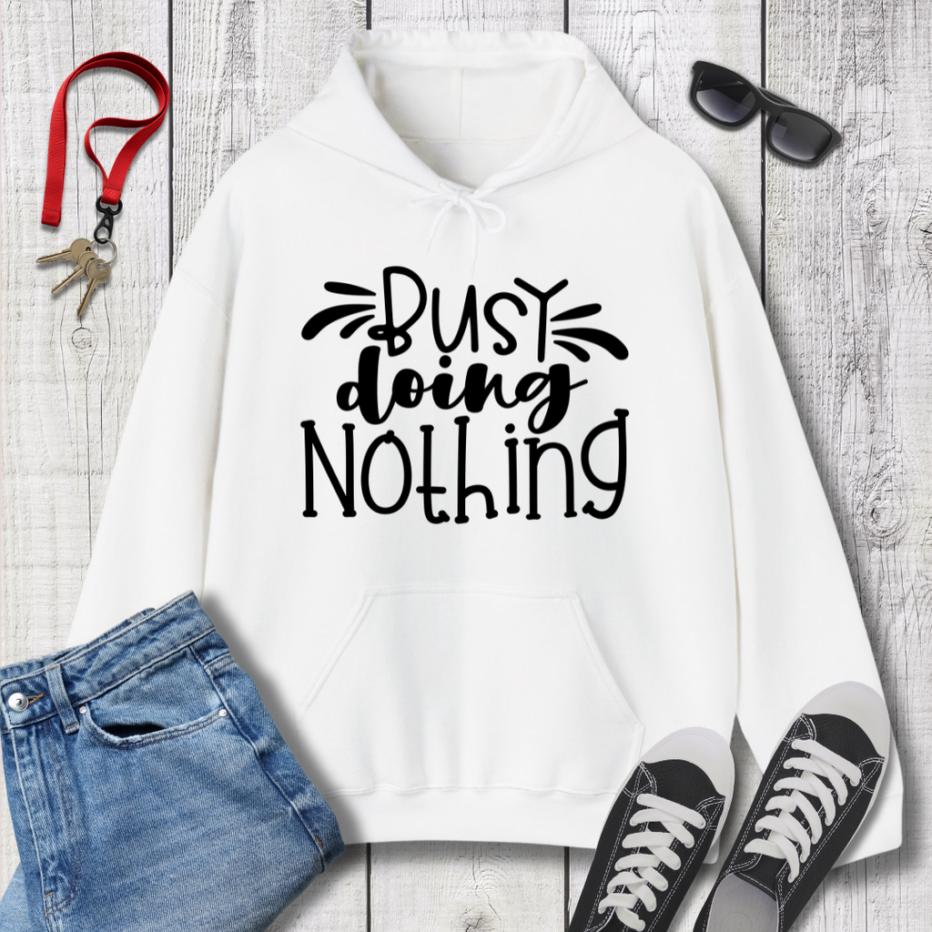 Busy Doing Nothing Hoodie