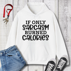 If Only Sarcasm Hoodie