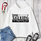 Keep Talking Hoodie