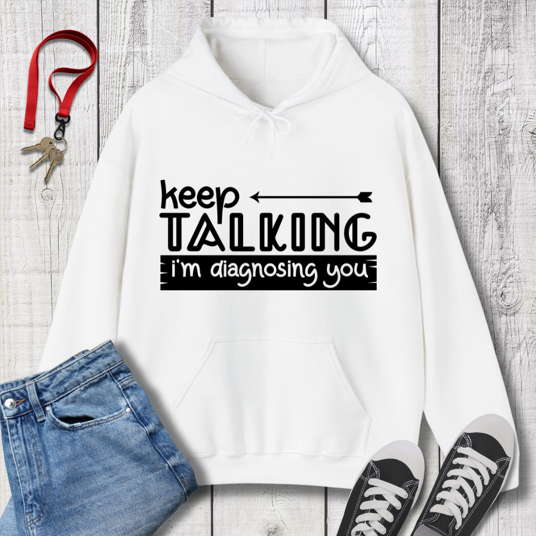 Keep Talking Hoodie