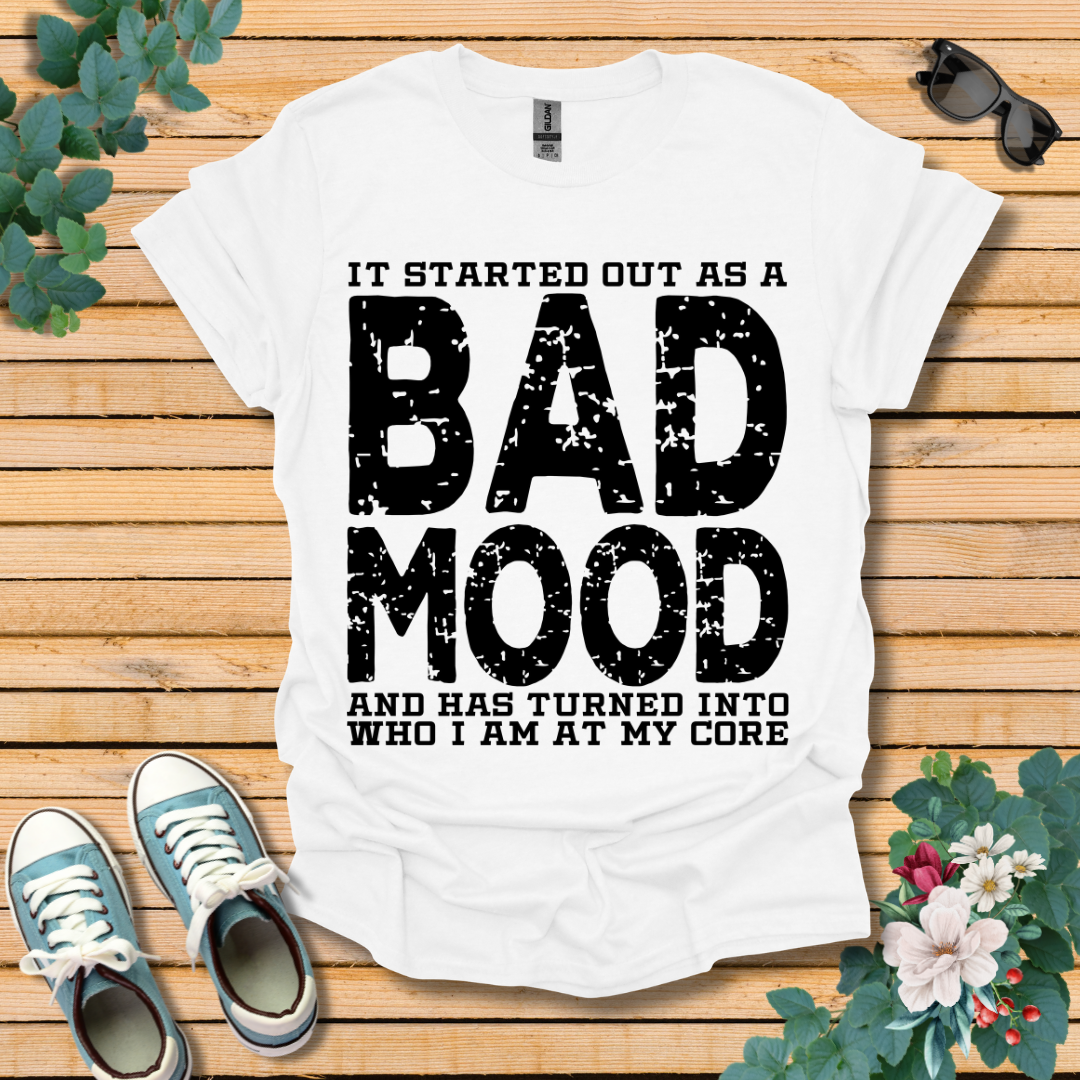 Bad Mood T-Shirt