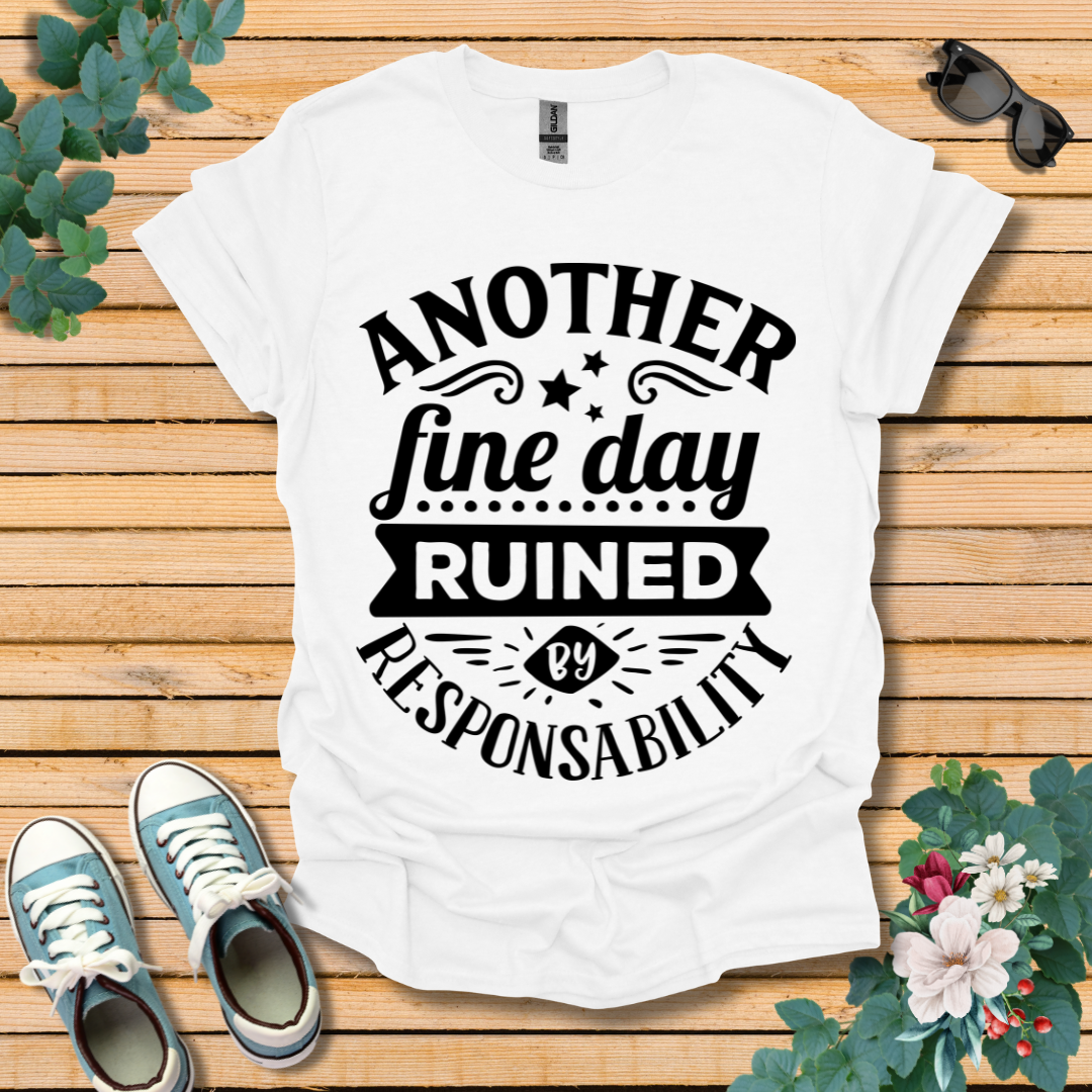 Another Fine Day T-Shirt