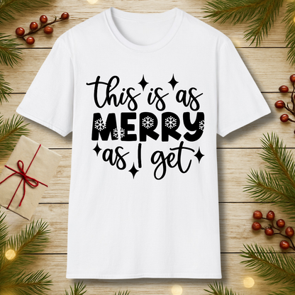 Merry as I Get T-Shirt