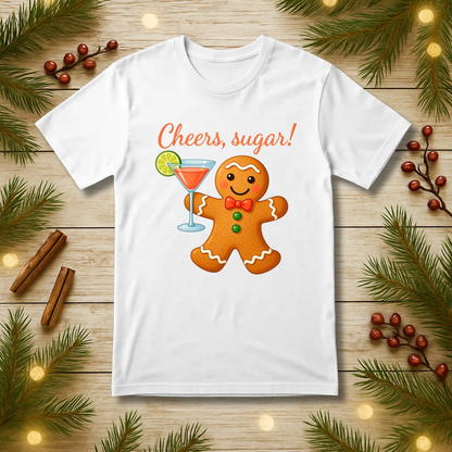 Cheers, sugar! T-Shirt