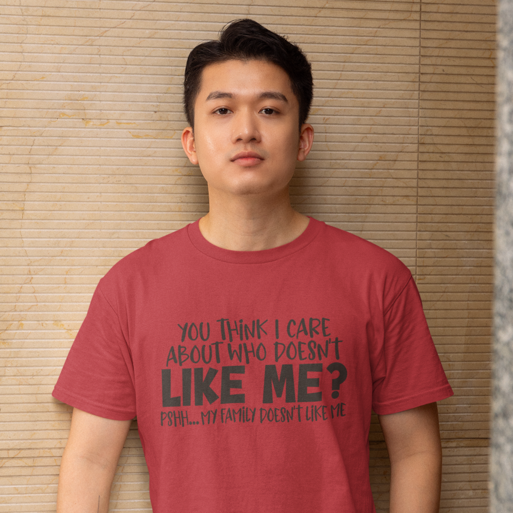 You Think I Care T-Shirt