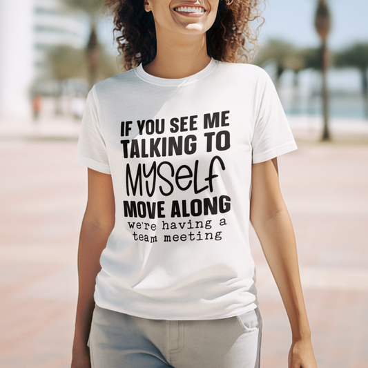 Talking to Myself T-Shirt