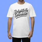 Delightfully Sarcastic T-Shirt