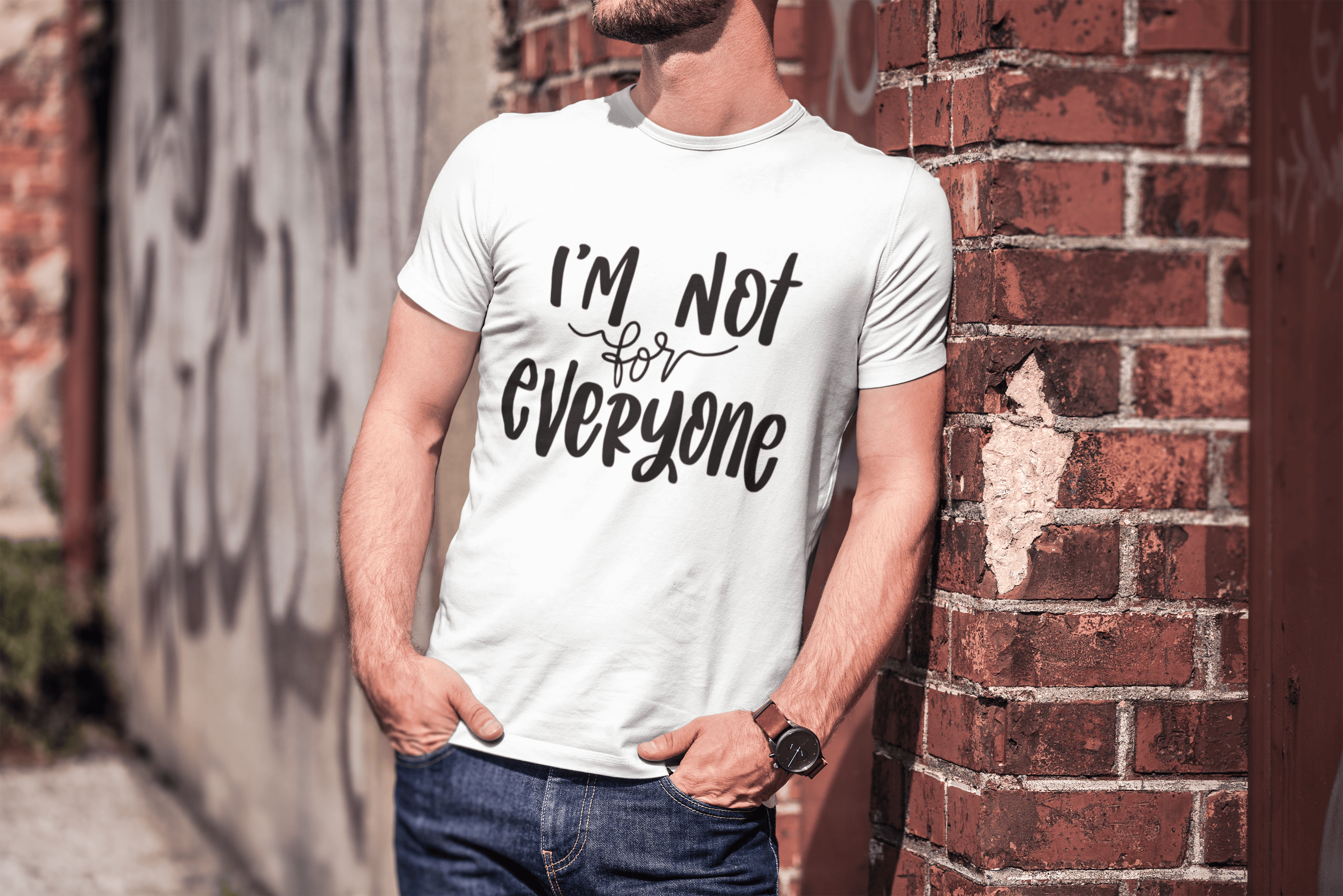 I'm Not for Everyone T-Shirt
